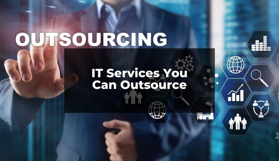 IT Services You Can Outsource