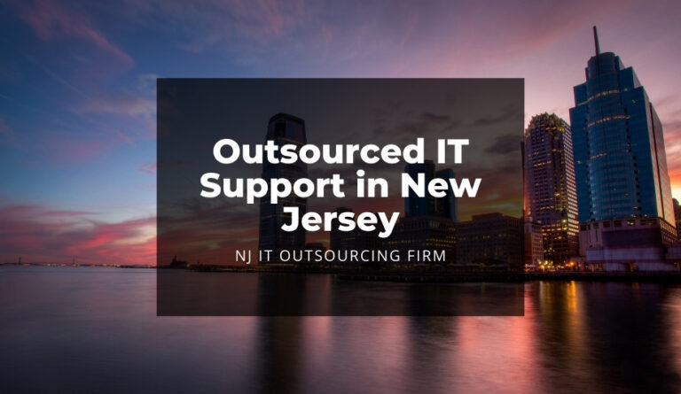 Outsourced IT Support in New Jersey